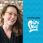 Pippa Murray - Pip & Nut